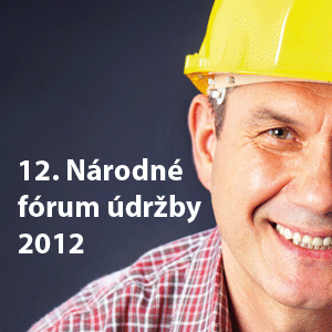 Národné fórum údržby 2012 Národné fórum údržby 2012